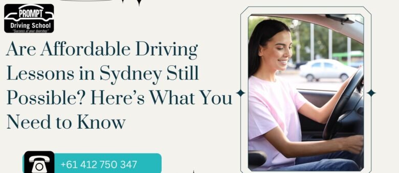 Are Affordable Driving Lessons in Sydney Still Possible